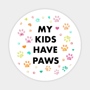 My kids have paws Magnet